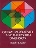 Geometry, Relativity and the Fourth Dimension