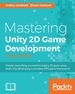 Mastering Unity 2d Game Development-Second Edition