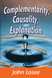Complementarity, Causality and Explanation