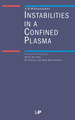Instabilities in a Confined Plasma
