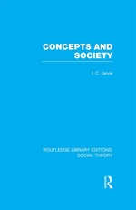 Concepts and Society (Rle Social Theory)