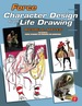 Force: Character Design From Life Drawing