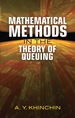 Mathematical Methods in the Theory of Queuing
