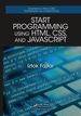 Start Programming Using Html, Css, and Javascript