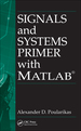 Signals and Systems Primer With Matlab