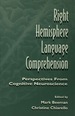 Right Hemisphere Language Comprehension