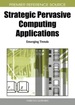 Strategic Pervasive Computing Applications