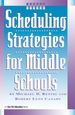 Scheduling Strategies for Middle Schools