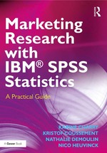 Marketing Research With Ibm� Spss Statistics