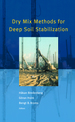 Dry Mix Methods for Deep Soil Stabilization