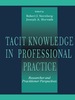 Tacit Knowledge in Professional Practice