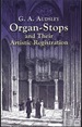 Organ-Stops and Their Artistic Registration