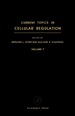 Current Topics in Cellular Regulation