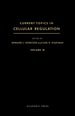 Current Topics in Cellular Regulation