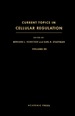 Current Topics in Cellular Regulation