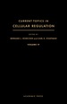 Current Topics in Cellular Regulation