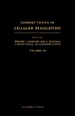 Current Topics in Cellular Regulation