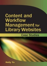 Content and Workflow Management for Library Websites