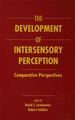 The Development of Intersensory Perception