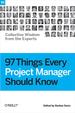 97 Things Every Project Manager Should Know