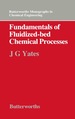 Fundamentals of Fluidized-Bed Chemical Processes