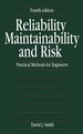 Reliability, Maintainability and Risk