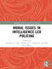 Moral Issues in Intelligence-Led Policing