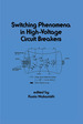 Switching Phenomena in High-Voltage Circuit Breakers