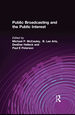 Public Broadcasting and the Public Interest