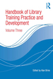 Handbook of Library Training Practice and Development