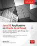 Java Ee Applications on Oracle Java Cloud: