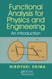 Functional Analysis for Physics and Engineering