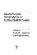 Multichannel Integrations of Nonverbal Behavior
