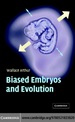 Biased Embryos and Evolution
