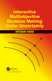 Interactive Multiobjective Decision Making Under Uncertainty
