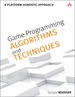 Game Programming Algorithms and Techniques