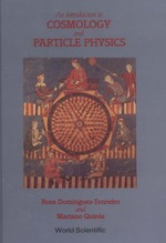 An Introduction to Cosmology and Particle Physics