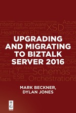 Upgrading and Migrating to Biztalk Server 2016
