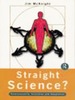 Straight Science? Homosexuality, Evolution and Adaptation