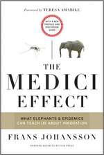 The Medici Effect, With a New Preface and Discussion Guide