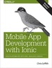 Mobile App Development With Ionic, Revised Edition