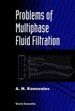 Problems & Multiphase Fluid Filtration