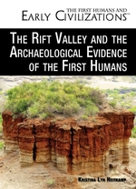 The Rift Valley and the Archaeological Evidence of the First Humans
