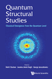 Quantum Structural Studies: Classical Emergence From the Quantum Level