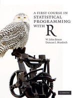 A First Course in Statistical Programming With R