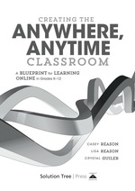 Creating the Anywhere, Anytime Classroom