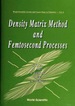 Density Matrix Method and Femtosecond Processes