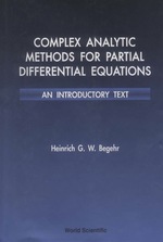 Complex Analytic Methods for Partial Differential Equations: an Introductory Text