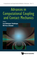 Advances in Computational Coupling and Contact Mechanics