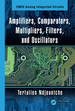 Amplifiers, Comparators, Multipliers, Filters, and Oscillators